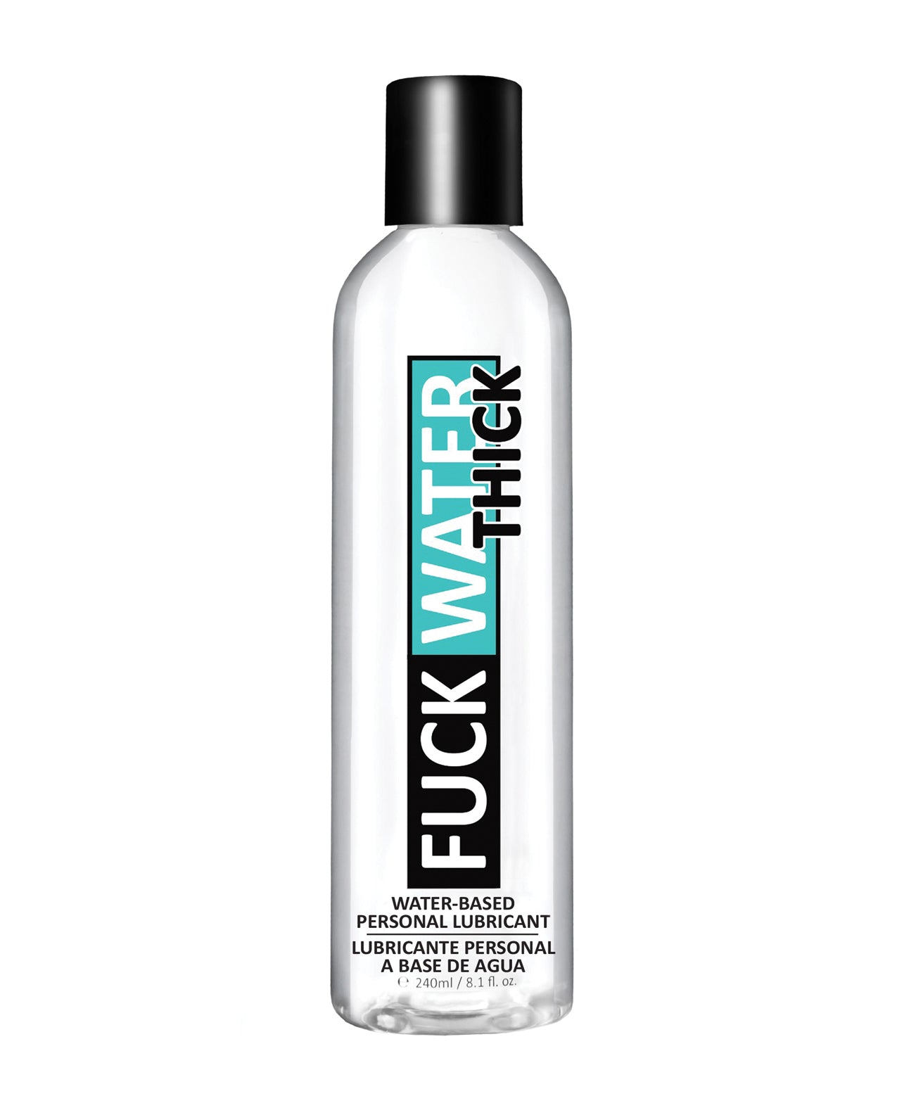 Fuck Water H2O épais et clair - 8 oz
